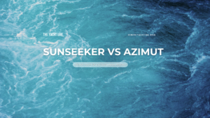 Sunseeker vs Azimut — comparing yacht brands for Asian waters